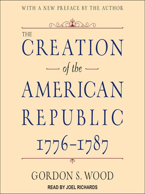 cover image of The Creation of the American Republic, 1776-1787